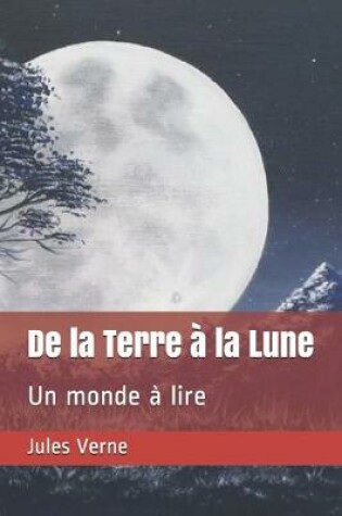Cover of De la Terre à la Lune