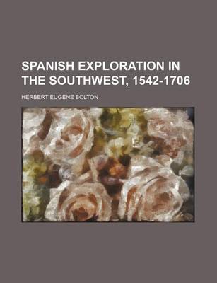 Book cover for Spanish Exploration in the Southwest, 1542-1706 (Volume 18)