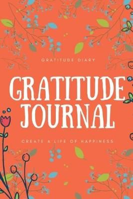 Book cover for Gratitude Journal, Gratitude Journal, Note Book, With Lined Pages, Writing Journal, 6 x 9 Note Journal, Gratitude Diary, Writers Notebook.