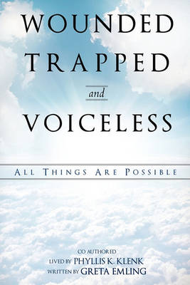 Book cover for Wounded Trapped and Voiceless...