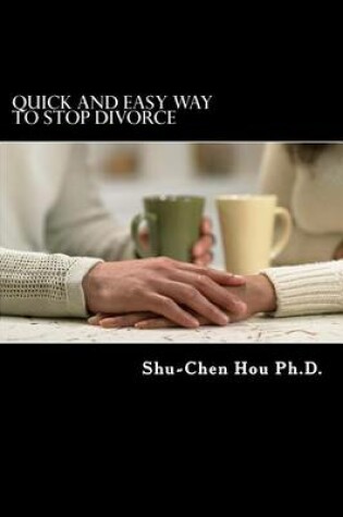 Cover of Quick and Easy Way to Stop Divorce