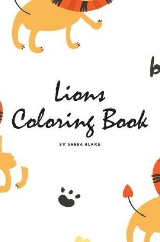 Cover of Lions Coloring Book for Children (8x10 Coloring Book / Activity Book)