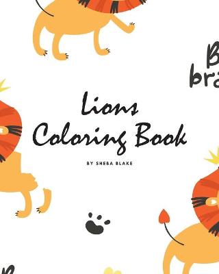 Book cover for Lions Coloring Book for Children (8x10 Coloring Book / Activity Book)