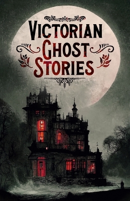 Book cover for Victorian Ghost Stories