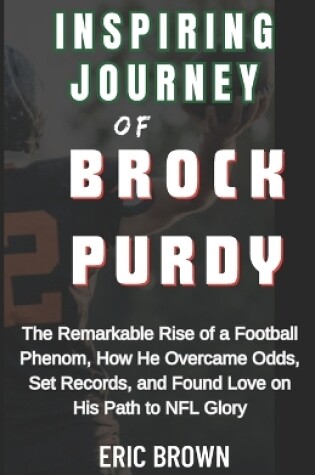 Cover of Inspiring Journey of Brock Purdy
