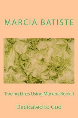 Cover of Tracing Lines Using Markers Book II