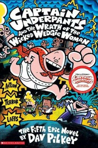 Cover of Captain Underpants and the Wrath of Thewicked Wedgie Woman