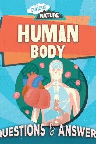 Cover of Curious Nature: Human Body