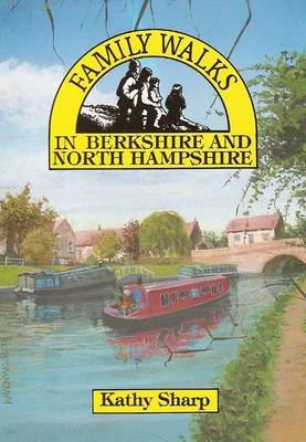 Cover of Family Walks in Berkshire and North Hampshire