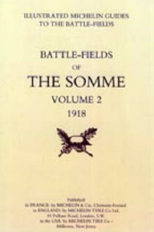 Cover of Bygone Pilgrimage. The Somme Volume 2 1918 an Illustrated History and Guide to the Battlefields