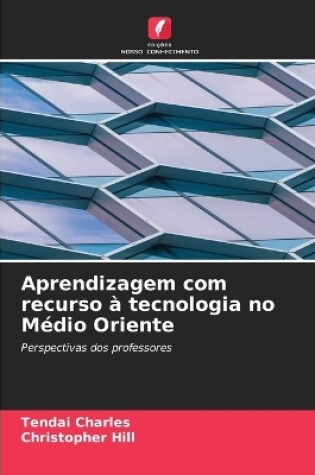 Cover of Aprendizagem com recurso à tecnologia no Médio Oriente