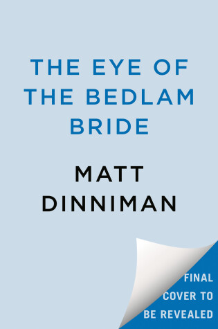 Cover of The Eye of the Bedlam Bride