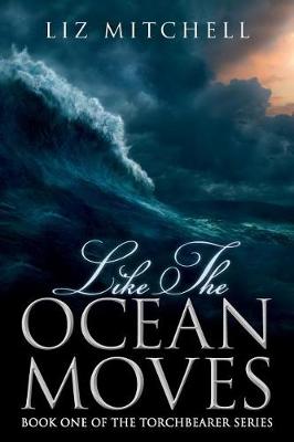 Book cover for Like The Ocean Moves