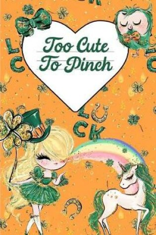 Cover of Too Cute to Pinch