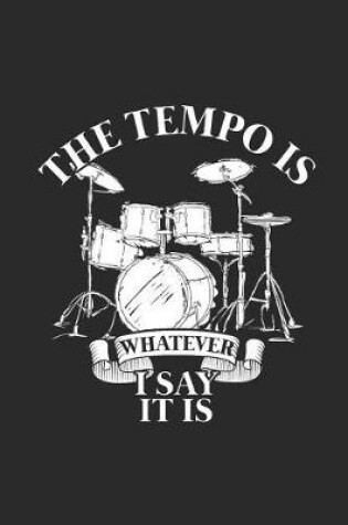 Cover of The Tempo Is Whatever I Say It Is