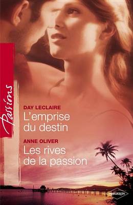 Book cover for L'Emprise Du Destin - Les Rives de la Passion (Harlequin Passions)