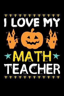 Book cover for I Love My Math Teacher