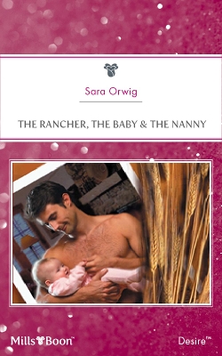 Book cover for The Rancher, The Baby & The Nanny