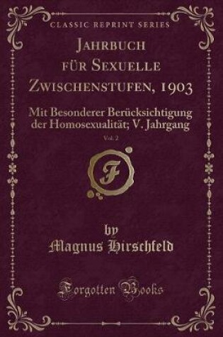 Cover of Jahrbuch Für Sexuelle Zwischenstufen, 1903, Vol. 2