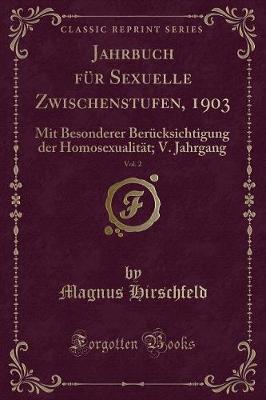 Book cover for Jahrbuch Für Sexuelle Zwischenstufen, 1903, Vol. 2