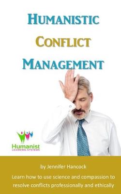 Book cover for Humanistic Conflict Management
