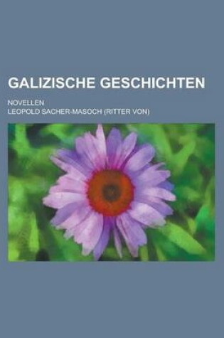 Cover of Galizische Geschichten; Novellen