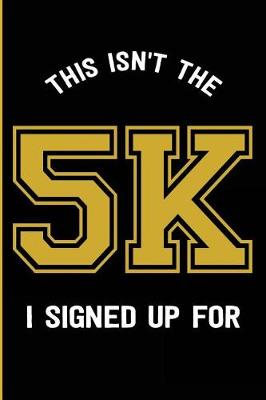 Book cover for This Isn't the 5k I Signed Up for