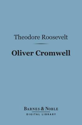 Cover of Oliver Cromwell (Barnes & Noble Digital Library)