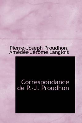 Book cover for Correspondance de P.-J. Proudhon