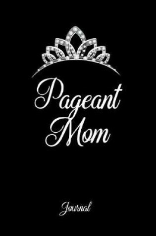 Cover of Pageant Mom Journal