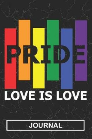 Cover of Pride Love Is Love - Journal