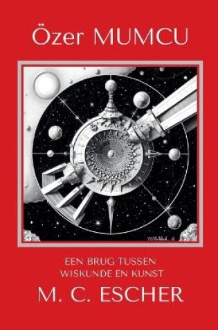 Cover of Eeen Brug Tussen Wiskunde En Kunst M.C. Escher