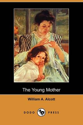 Book cover for The Young Mother, Management of Children in Regard to Health (Dodo Press)