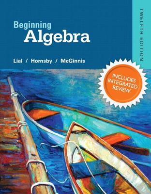 Cover of Beginning Algebra Plus NEW Integrated Review MyLab Math and Worksheets--Access Card Package