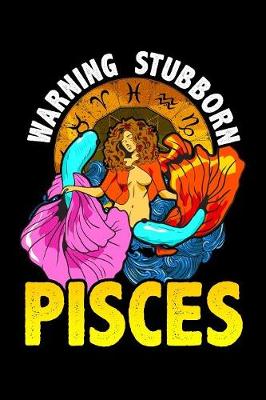 Book cover for Warning stubborn pisces