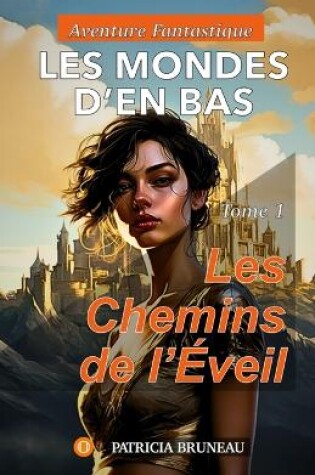 Cover of Les Mondes d'en Bas. Tome 1