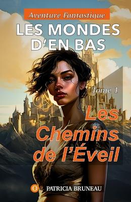 Book cover for Les Mondes d'en Bas. Tome 1