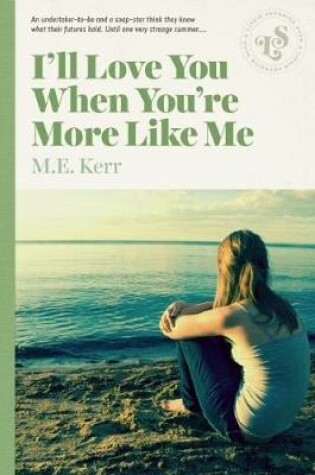 Cover of I'll Love You When You're More Like Me