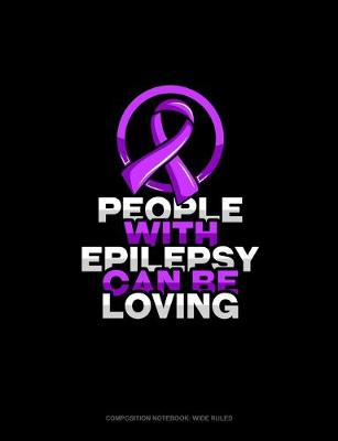 Book cover for People With Epilepsy Can Be Loving
