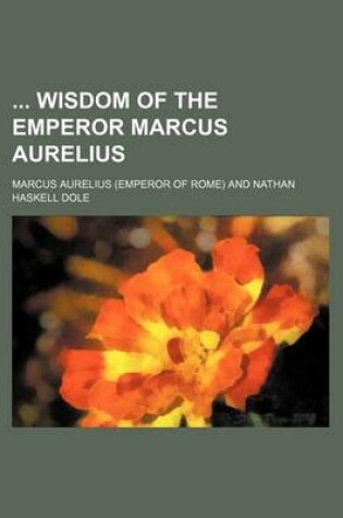 Cover of Wisdom of the Emperor Marcus Aurelius