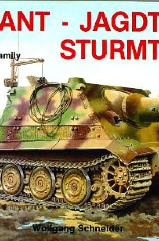 Cover of Elefant, Jagdtiger, Sturmtiger: Variations of the Tiger Family