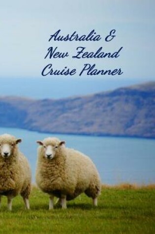 Cover of Australia & New Zealand Cruise Planner