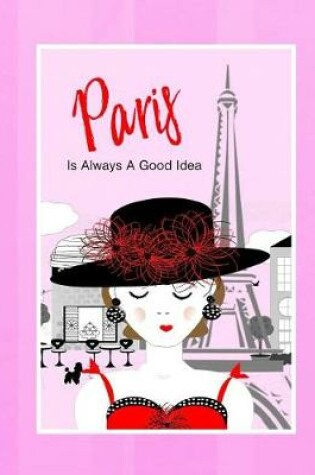 Cover of Paris Is Always A Good Idea