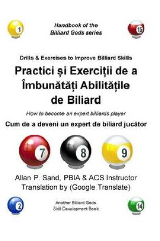 Cover of Practici Si Exercittii de a Imbunatati Abilitatile de Biliard