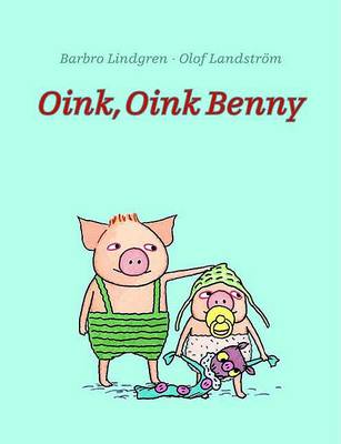 Book cover for Oink, Oink Benny
