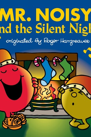 Cover of Mr. Noisy and the Silent Night