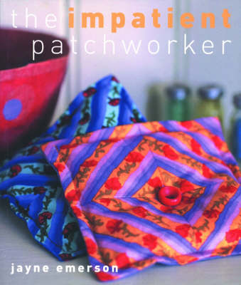 Book cover for The Impatient Patchworker