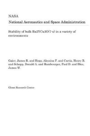 Cover of Stability of Bulk Ba2ycu3o(7-X) in a Variety of Environments