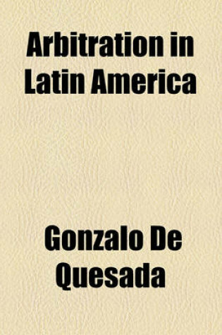 Cover of Arbitration in Latin America