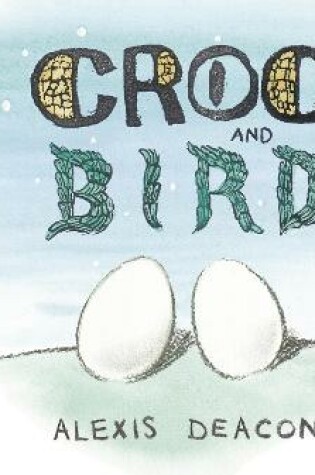 Cover of Croc and Bird